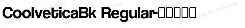 CoolveticaBk Regular字体转换